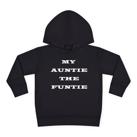 Toddler Hoodie — "My Auntie the Funtie" Cute Kids Pullover
